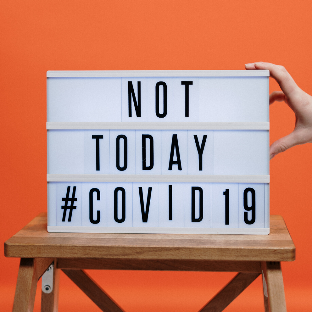 Not Today Covid 19